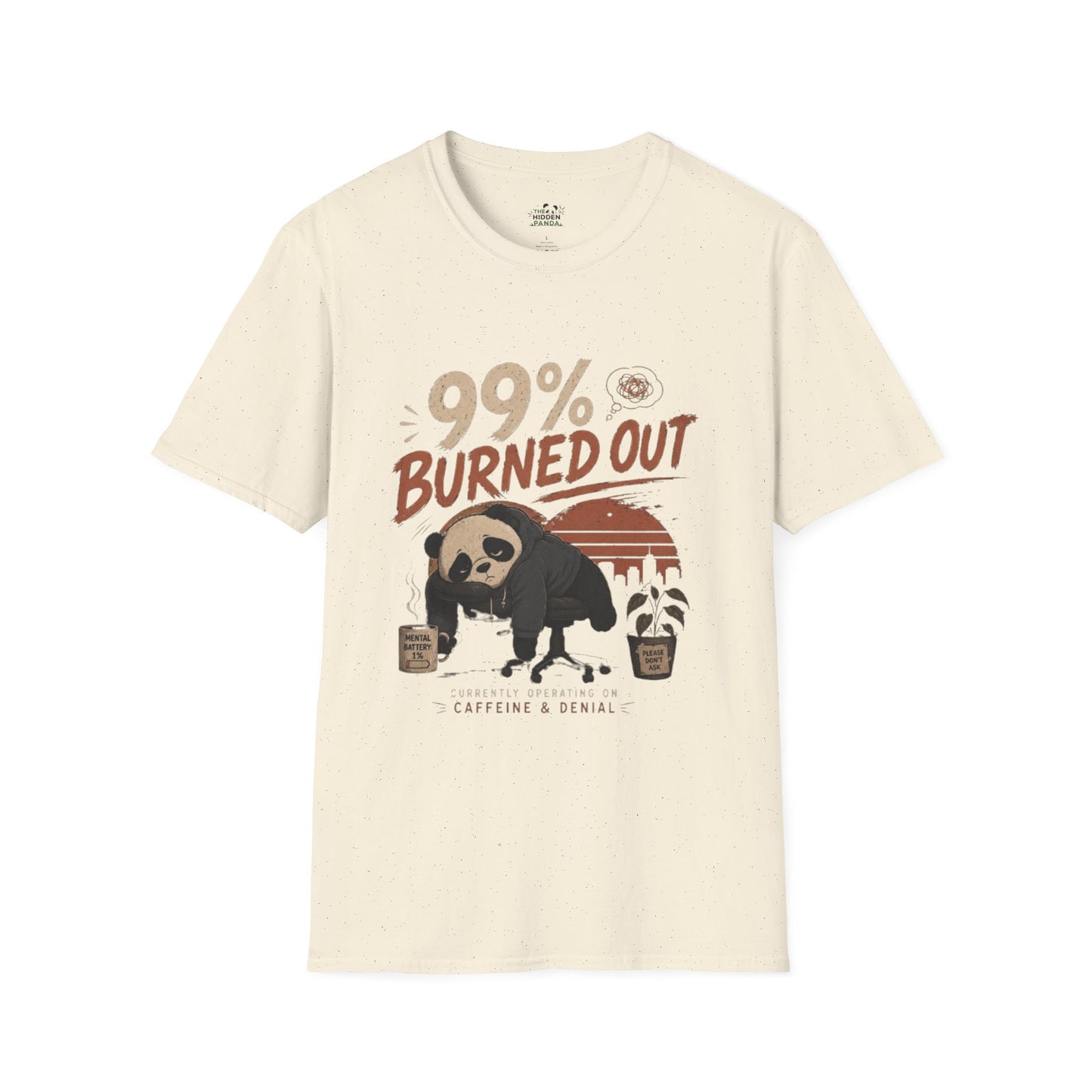 99% Burned Out T-Shirt — Funny Burnout Panda Graphic Tee