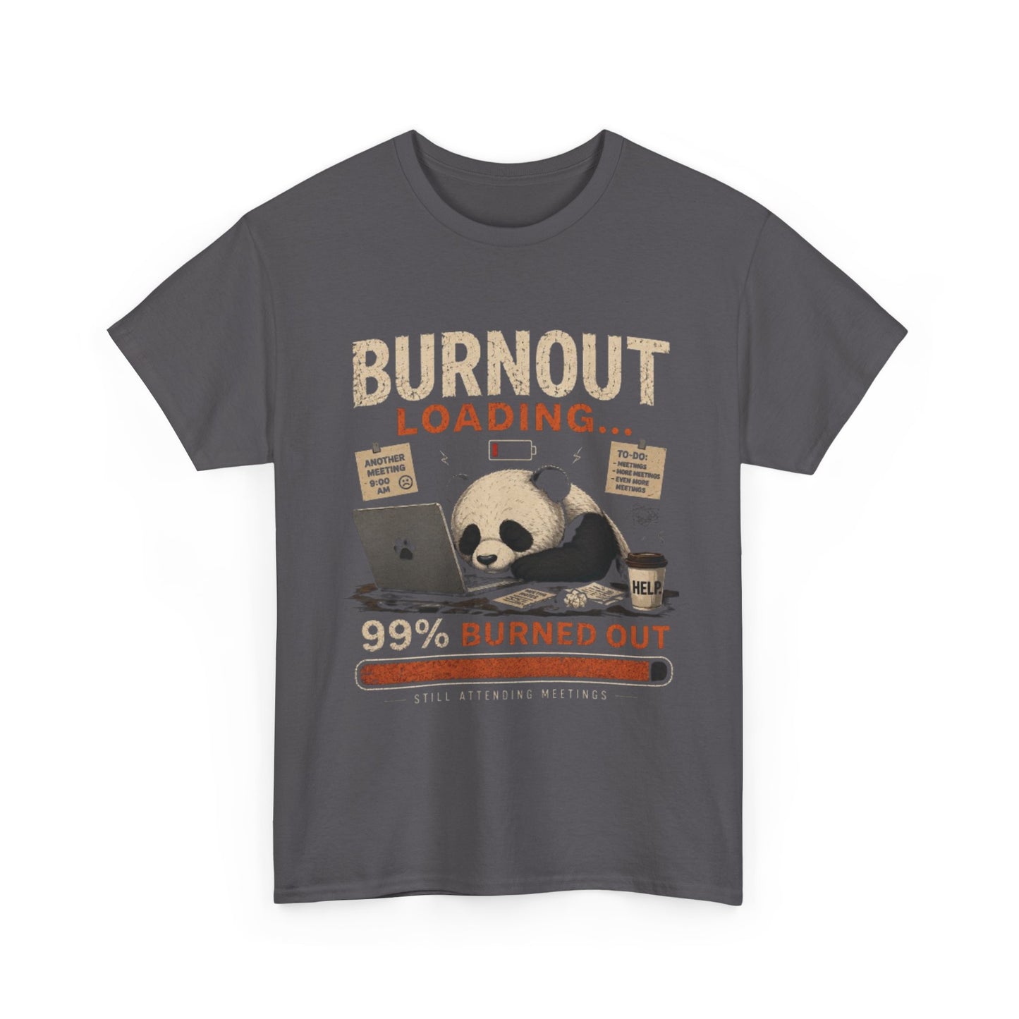T‑Shirt - Burnout Loading Panda Graphic Tee (“99% Burned Out”)