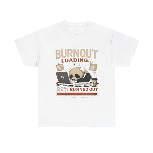 T‑Shirt - Burnout Loading Panda Graphic Tee (“99% Burned Out”)
