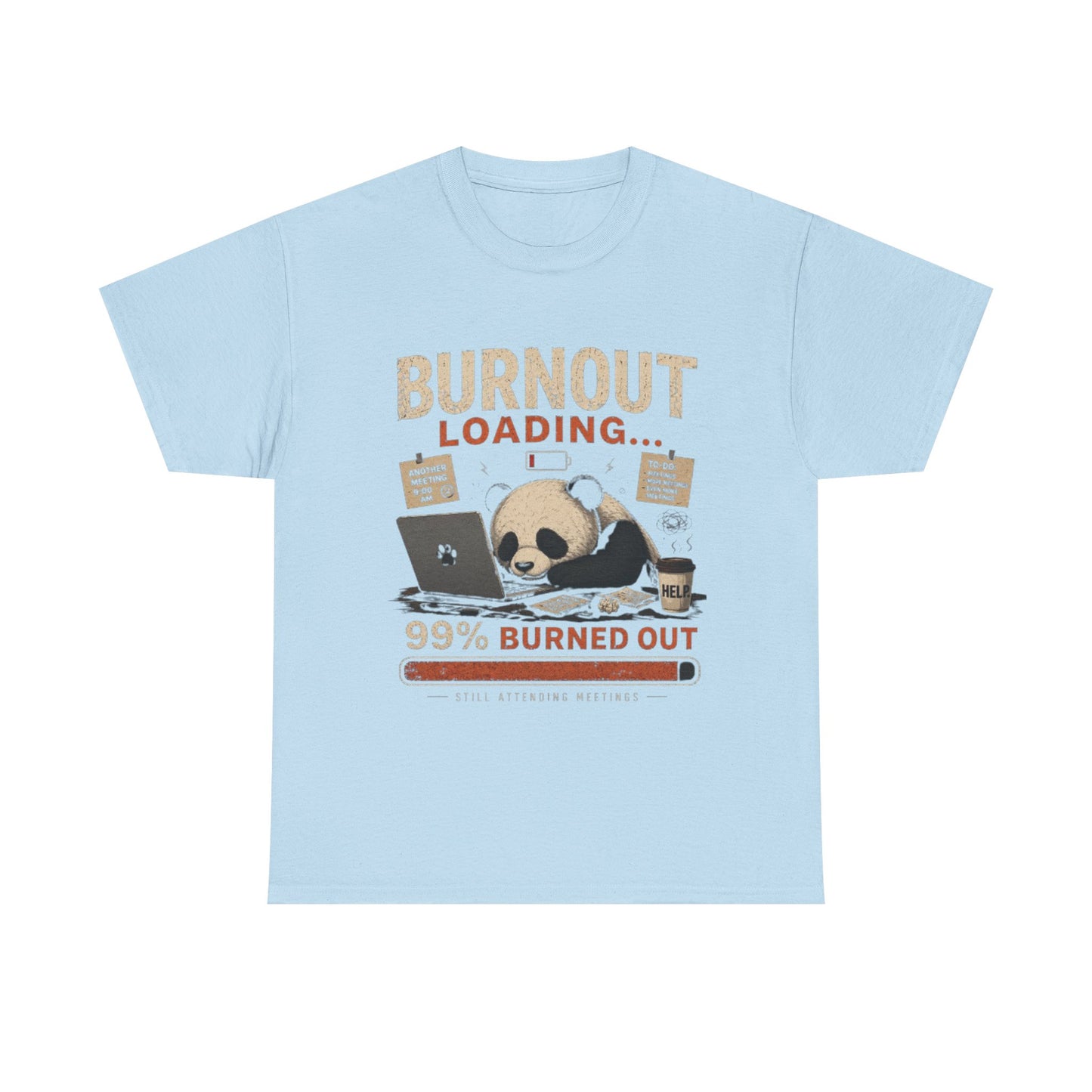 T‑Shirt - Burnout Loading Panda Graphic Tee (“99% Burned Out”)