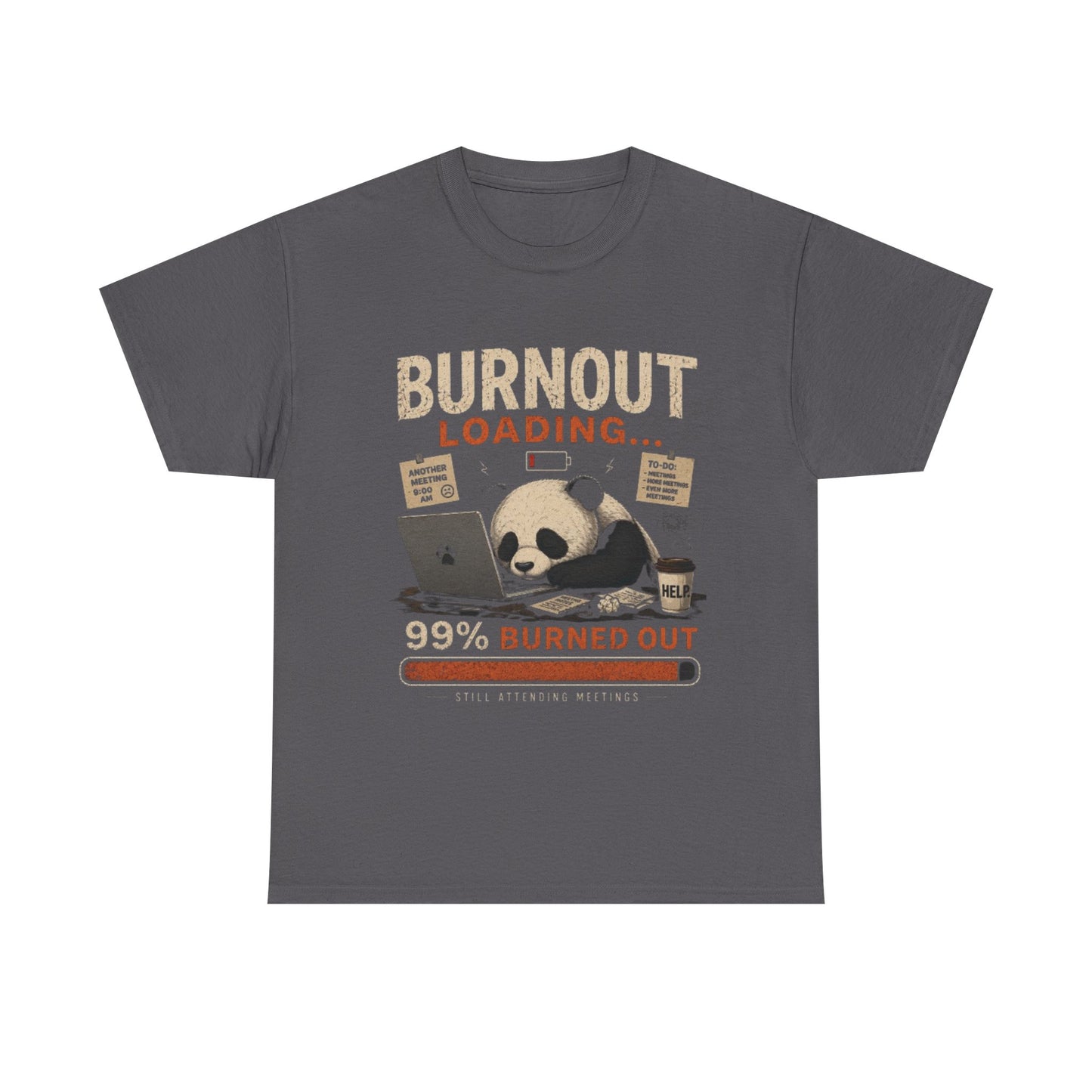 T‑Shirt - Burnout Loading Panda Graphic Tee (“99% Burned Out”)