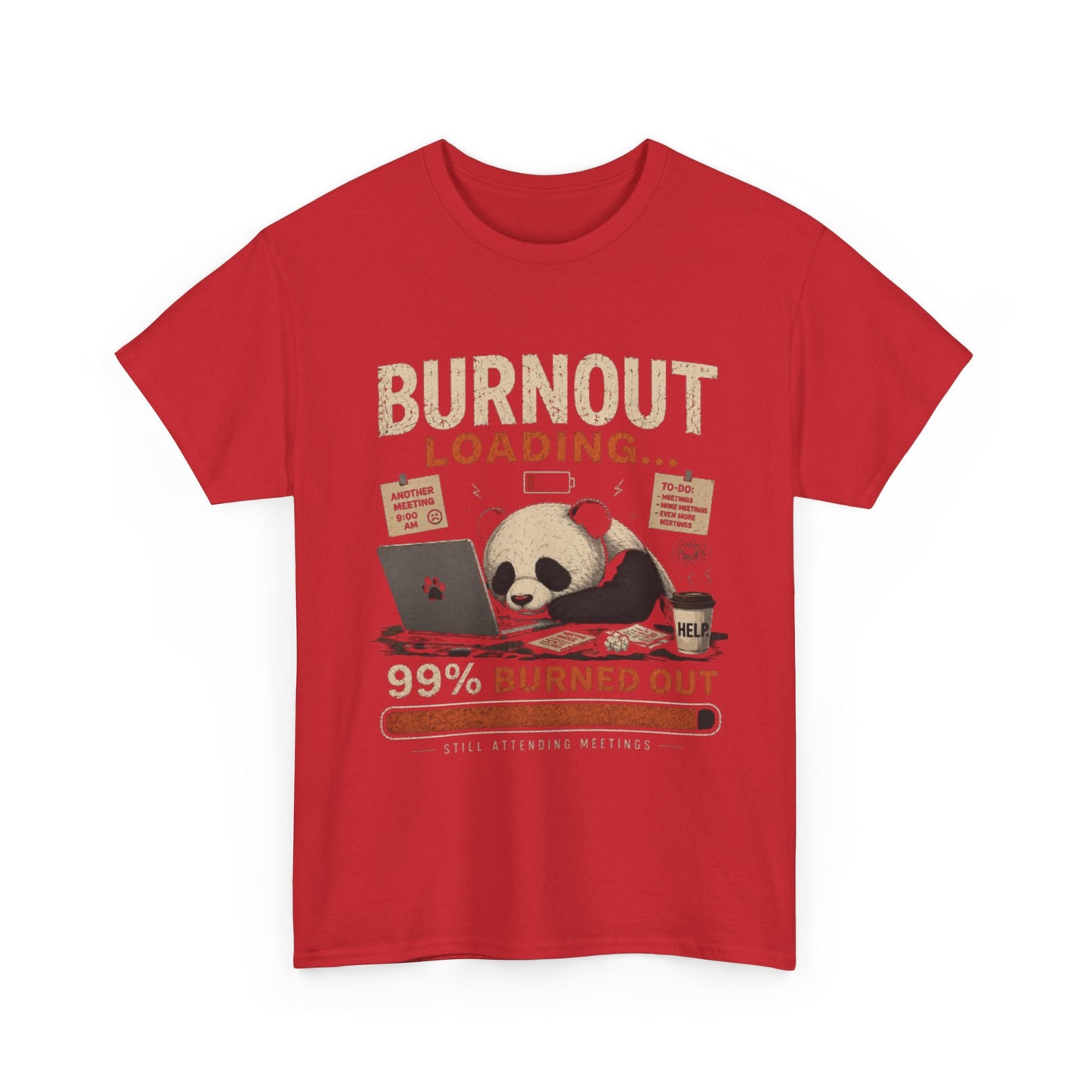 T‑Shirt - Burnout Loading Panda Graphic Tee (“99% Burned Out”)