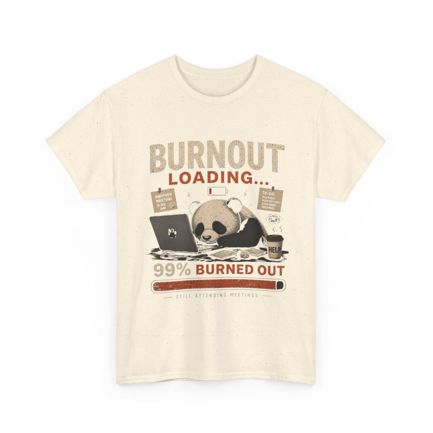T‑Shirt - Burnout Loading Panda Graphic Tee (“99% Burned Out”)