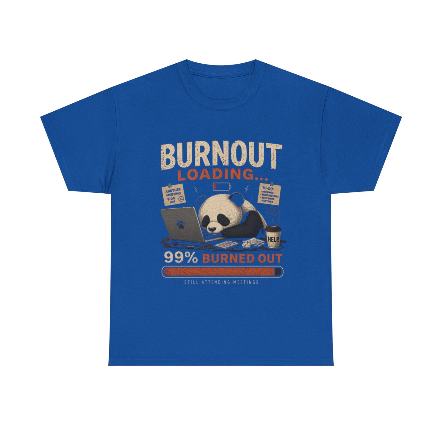 T‑Shirt - Burnout Loading Panda Graphic Tee (“99% Burned Out”)