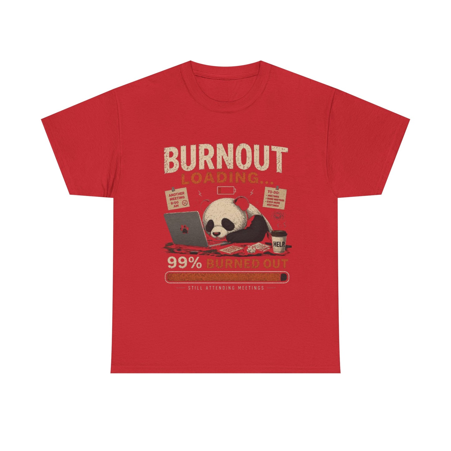 T‑Shirt - Burnout Loading Panda Graphic Tee (“99% Burned Out”)